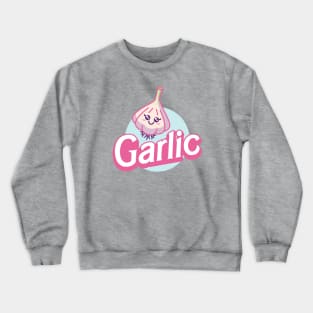 Garlic - It can be on anything (printed on the back) Crewneck Sweatshirt